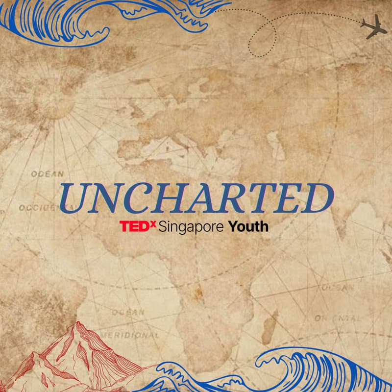 Cover Image for TEDxSingapore Youth: Uncharted