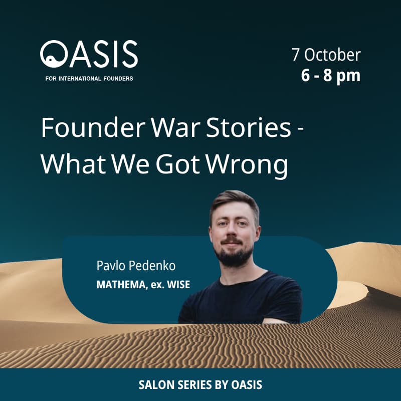 Cover Image for Oasis Salon Series: Founder War Stories - What We Got Wrong
