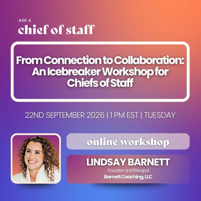 Cover Image for From Connection to Collaboration: An Icebreaker Workshop for Chiefs of Staff