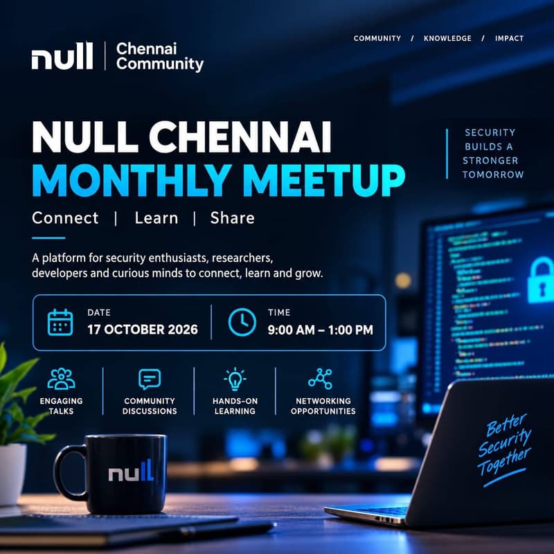 Cover Image for NULL Chennai Monthly Security Meetup - Oct 17th
