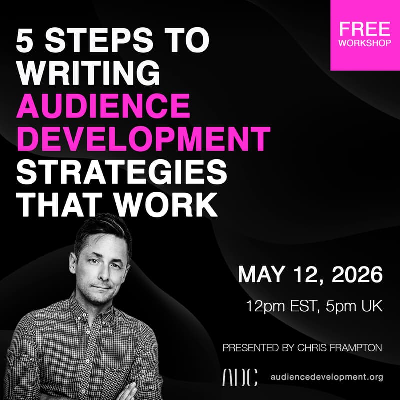 Cover Image for 5 Steps to Writing Audience Development Strategies that Work | FREE Workshop