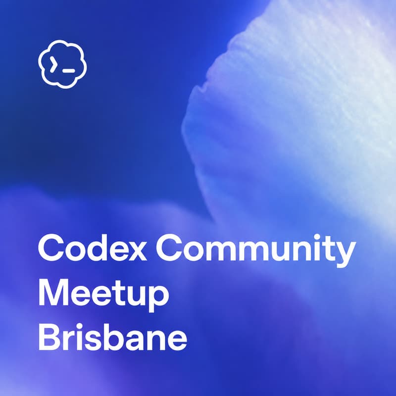 Cover Image for Codex Community Meetup – Brisbane