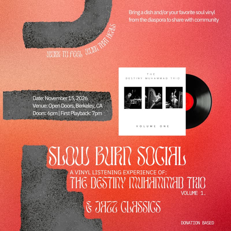 Cover Image for Slow Burn Social: A Vinyl Listening Ritual - Destiny Muhammad Trio: Volume 1 + Live Performance