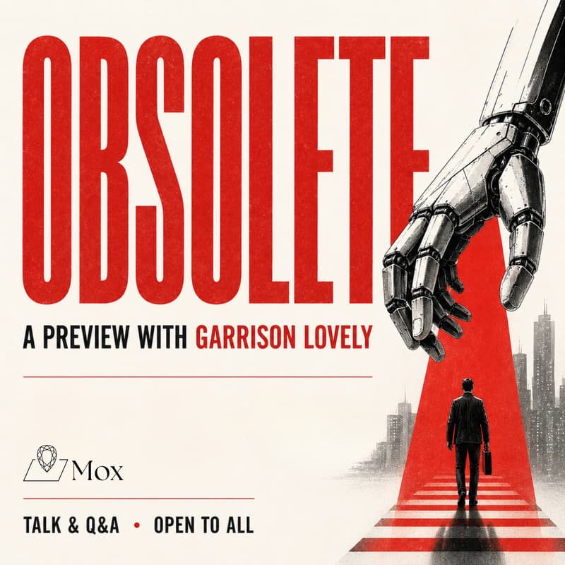 Cover Image for Obsolete: A Preview with Garrison Lovely