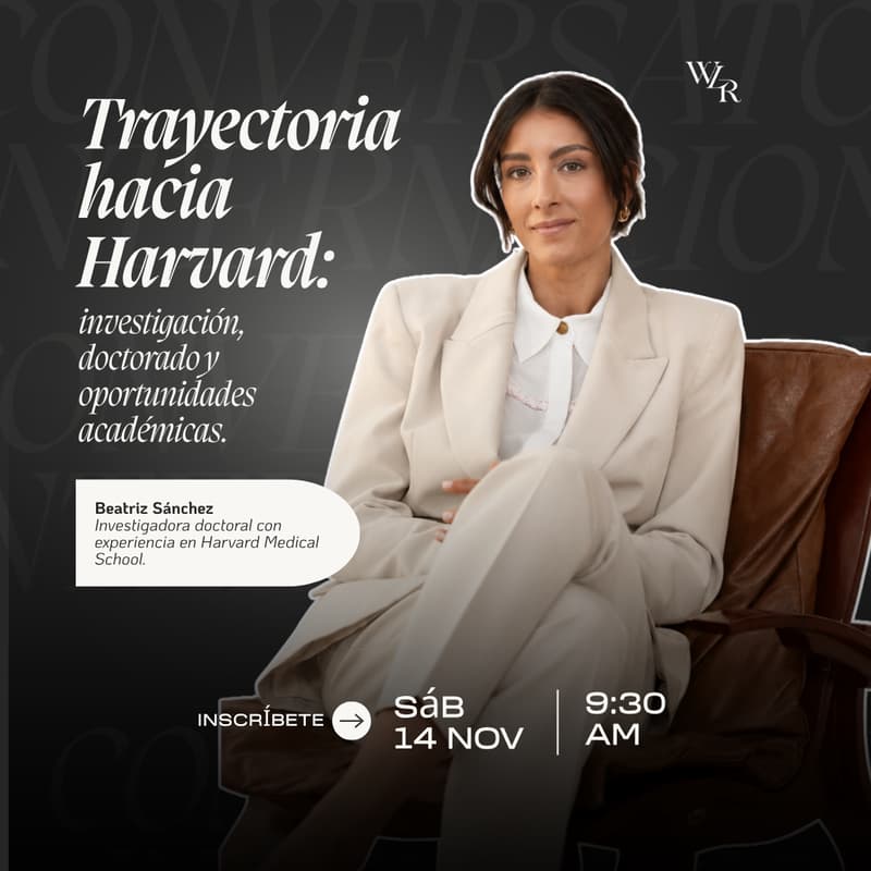 Cover Image for Trayectoria hacia Harvard: investigación, doctorado y oportunidades académicas