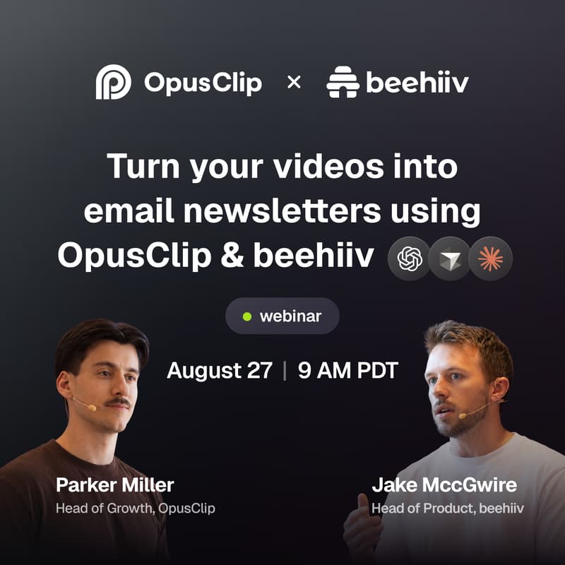 Cover Image for Go Omnichannel: Turn Your Videos into Email Newsletters with OpusClip & beehiiv