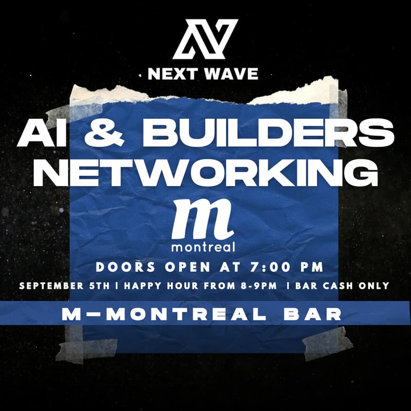 Cover Image for Next Wave Presents: AI & Builders Networking