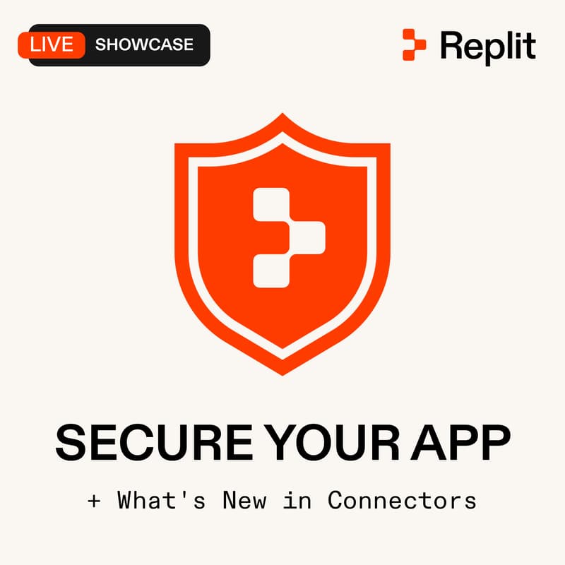 Cover Image for Secure Your Vibe-Coded App + What's New in Connectors