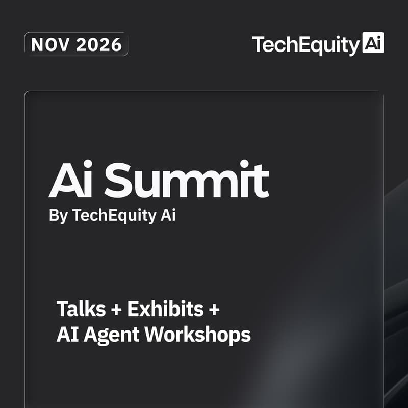 Cover Image for TechEquity Ai Summit 2026: Talks + AI Agent Workshops