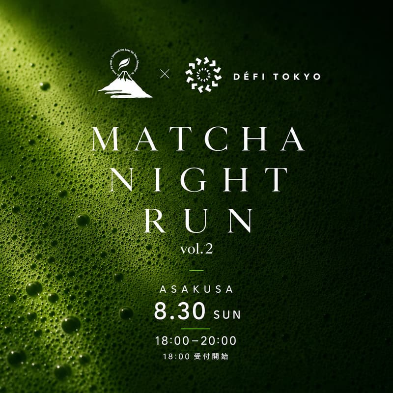 Cover Image for ASAKUSA MATCHA NIGHT RUN vol.2