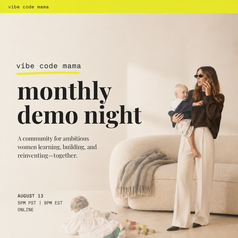 Cover Image for Vibe Code Mama | Demo Night #4🌙