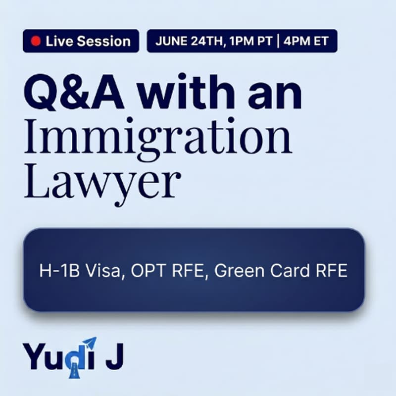 Cover Image for Live Q&A with Immigration Lawyer F1, OPT, Green Card Status, H1B Visa & More