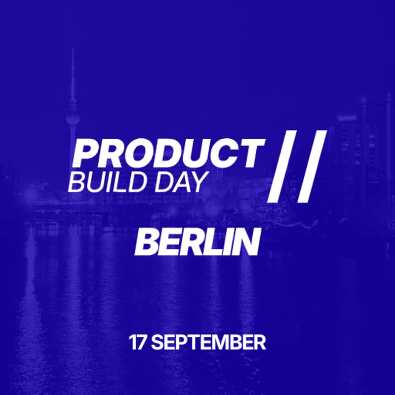 Cover Image for Product Build Day // Berlin