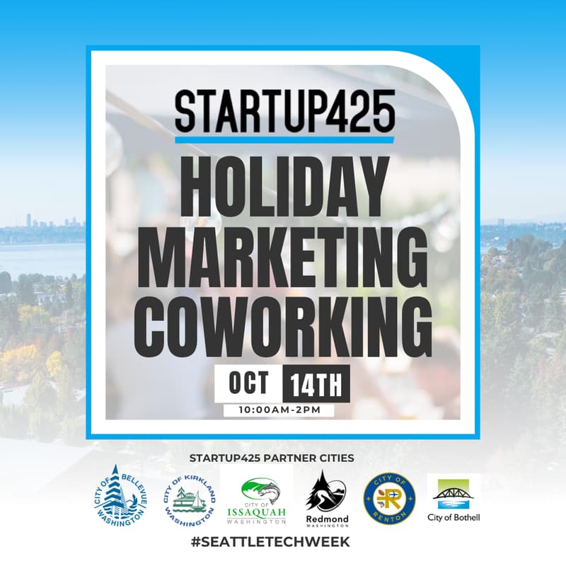 Cover Image for Startup425 Holiday Marketing Blueprint & Coworking Session