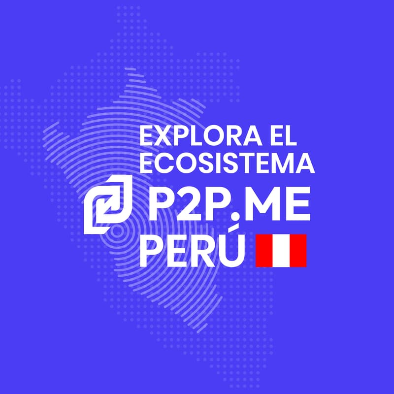Cover Image for Explora el ecosistema P2P.ME Perú