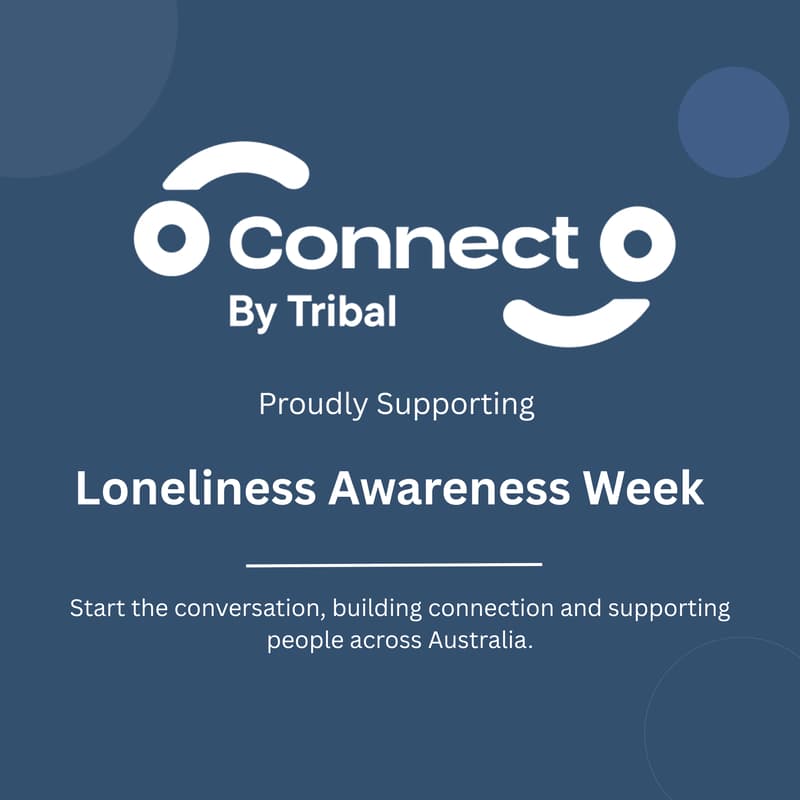 Cover Image for Connect by Tribal x Loneliness Awareness Week