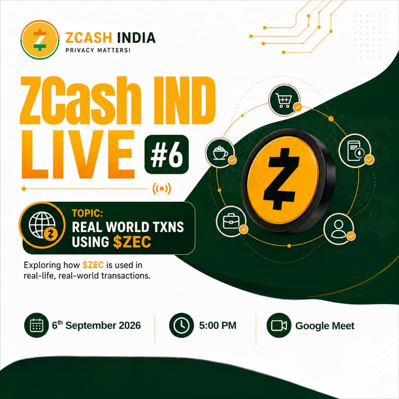 Cover Image for ZcashIND Live #06: Real World Txns using $ZEC