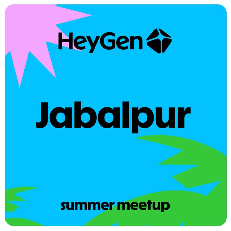 Cover Image for HeyGen User Meetup Jabalpur