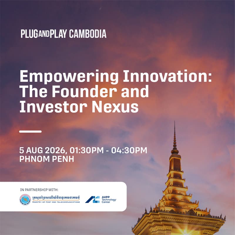 Cover Image for Cambodia Community Series | Empowering Innovation: The Founder and Investor Nexus