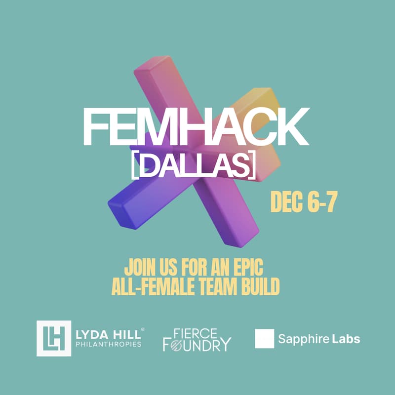 Cover Image for FEMHACK [DALLAS]: All-Female Hackathon