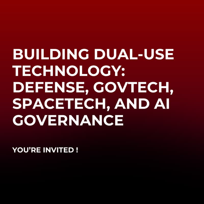 Cover Image for Building Dual-Use Technology: Defense, GovTech, SpaceTech, and AI Governance