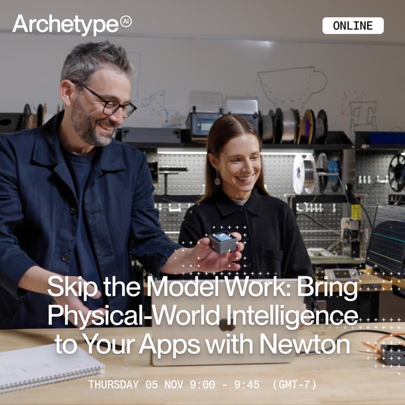 Cover Image for Skip the Model Work: Bring Physical-World Intelligence to Your Apps with Newton