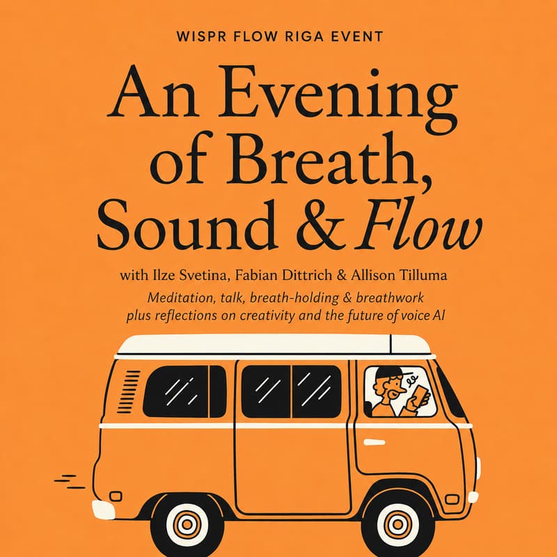 Cover Image for Wispr Flow Riga: Breathe Before You Build | An Evening of Breath, Sound, Voice AI & Flow