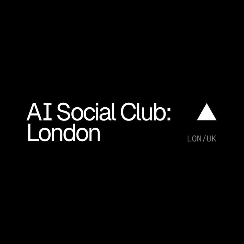 Cover Image for AI Social Club: London