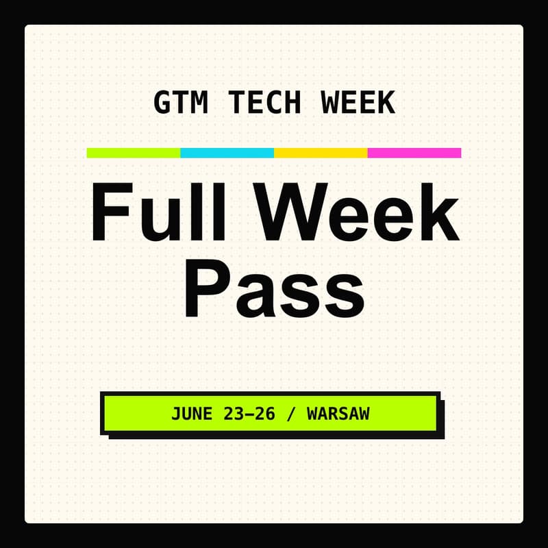 Cover Image for GTM Week: Full Week Pass (VIP, Meetups & Workshops) π₯