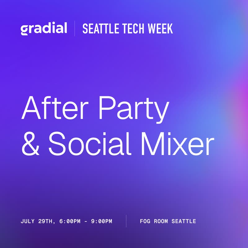 Cover Image for Seattle Tech Week: Gradial After Party & Networking