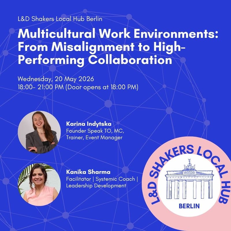 Cover Image for L&D Shakers Local Hub Berlin: Multicultural Work Environments - From Misalignment to High-Performing Collaboration