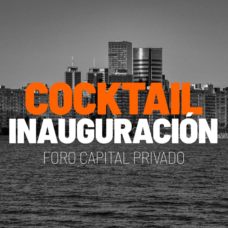 Cover Image for Cocktail inauguración Foro Capital Privado