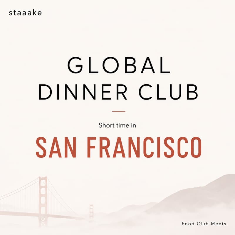 Cover Image for staaake Global Dinner Club for Founders & Creators now in San Francisco