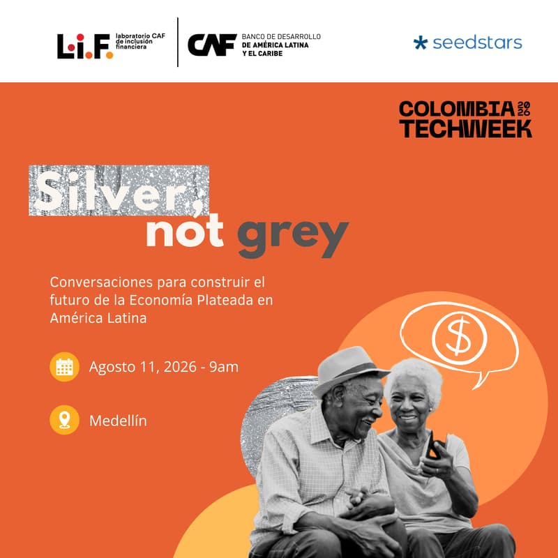 Cover Image for Silver, Not Grey: Conversaciones para construir el futuro de la Economía Plateada en América Latina