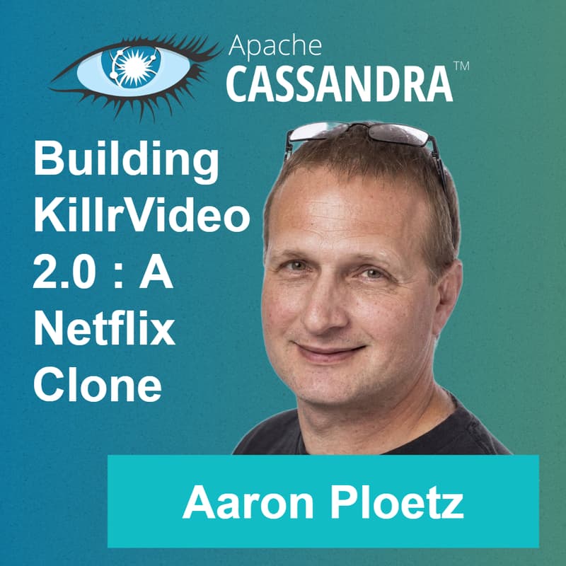 Cover Image for PlanetCassandra #16 - Building KillrVideo 2.0 - A video streaming reference platform on Cassandra