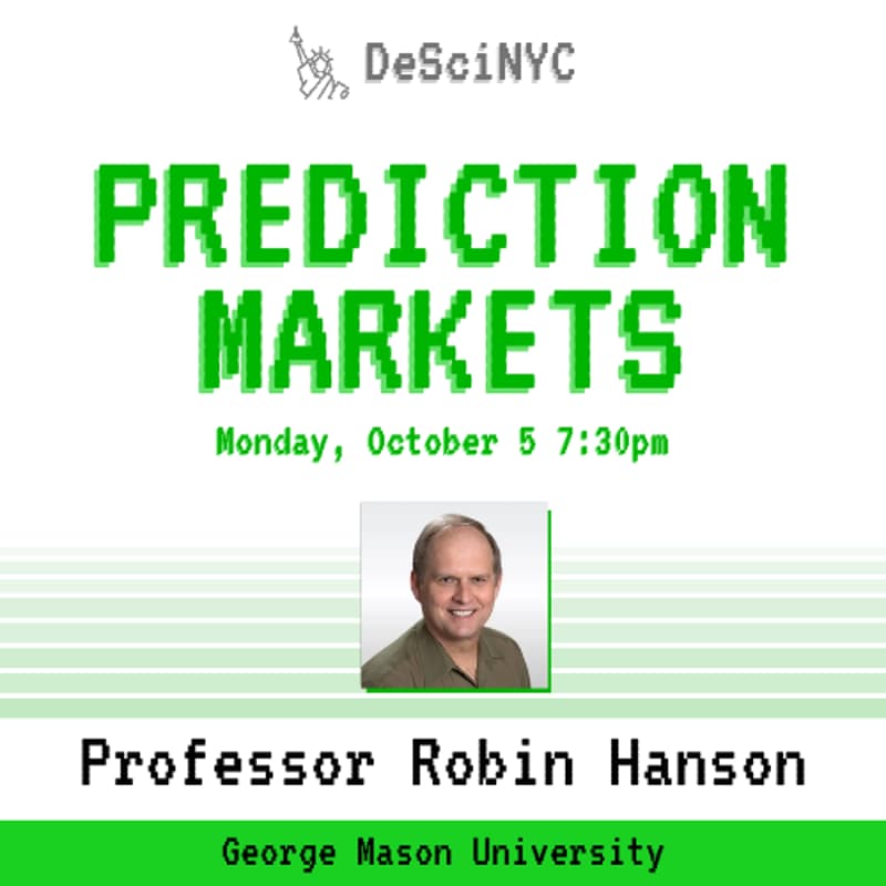 Cover Image for DeSciNYC: Robin Hanson and Prediction Markets