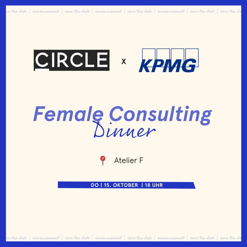 Cover Image for FEMALE CONSULTING DINNER | CIRCLE x KPMG