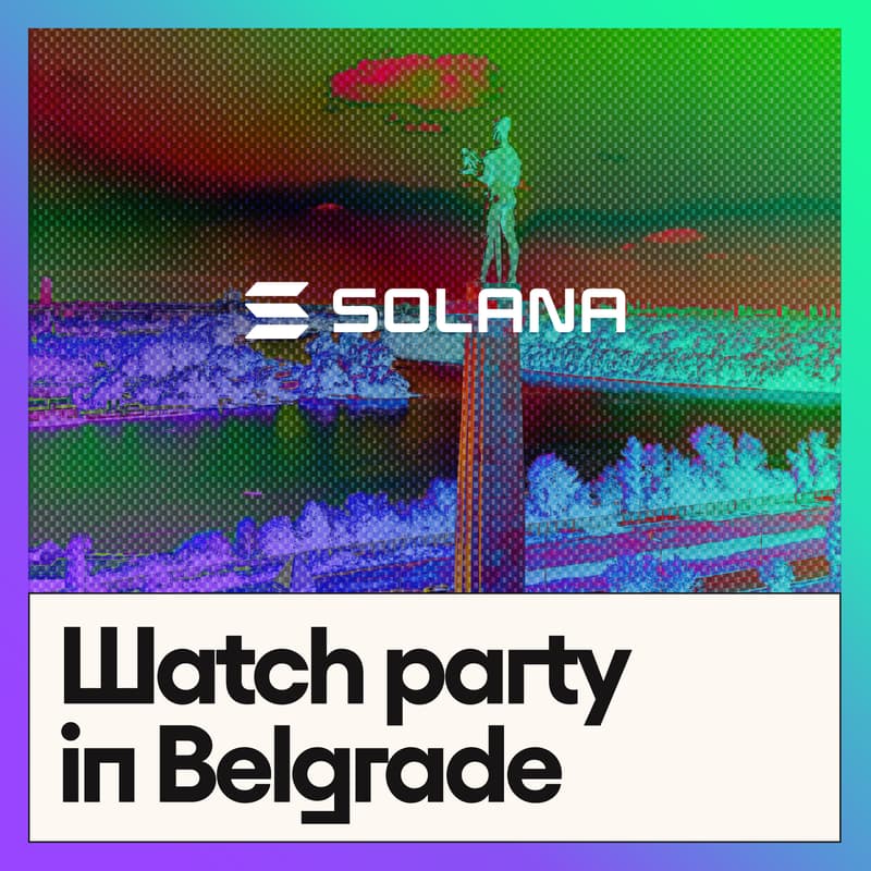 Cover Image for The Solana Ecosystem Call Watch Party @ Buildstation Belgrade