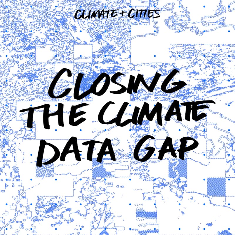 Cover Image for Closing the Climate Data Gap | Panel Talk