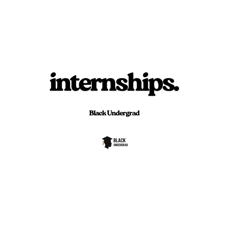 Cover Image for Black Undergrad: Internship Guide