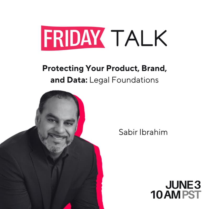 Cover Image for Friday Talk - Protecting Your Product, Brand, and Data: Legal Foundations for Technology Entrepreneurs