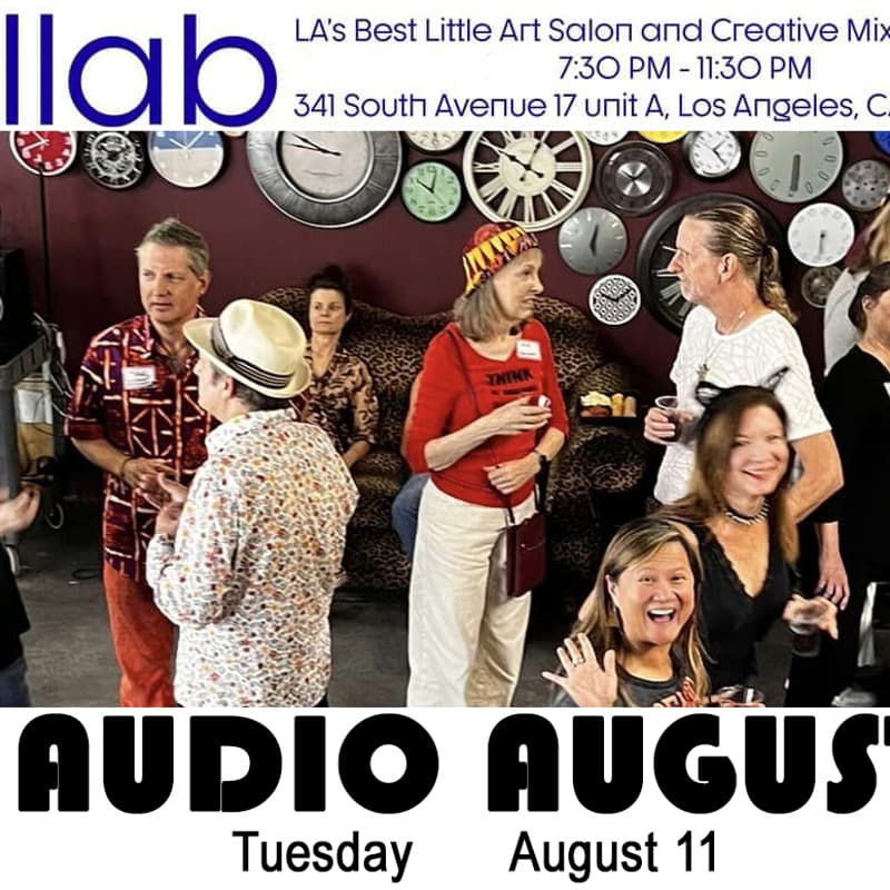 Cover Image for Collab - AUDIO AUGUST - LA's Best monthly Art Salon & Creative Networking Party!