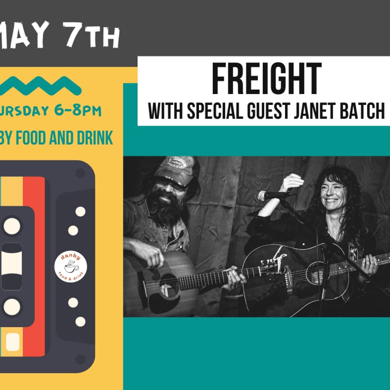 Cover Image for Freight w/ Janet Batch @ Danby Food and Drink