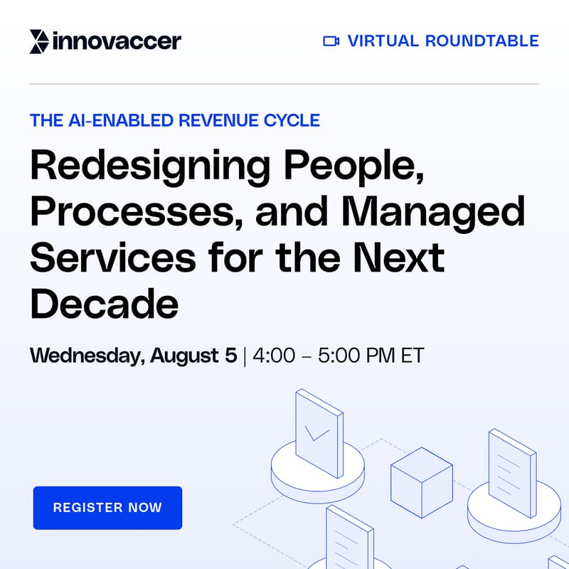 Cover Image for Virtual Roundtable Discussion: The AI-Enabled Revenue Cycle: Redesigning People, Processes, and Managed Services for the Next Decade