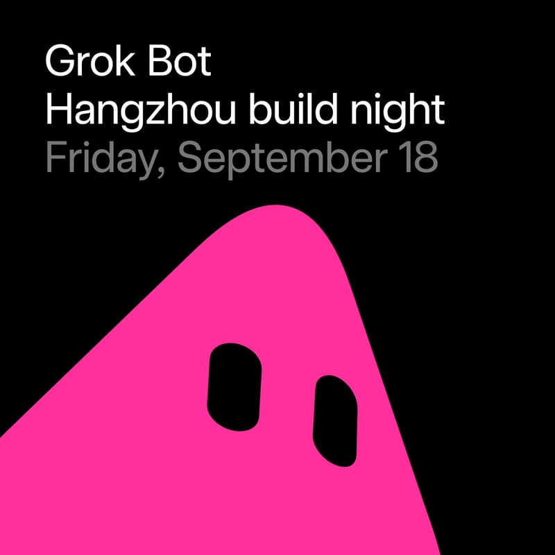Cover Image for Grok Bot Build Night Hangzhou