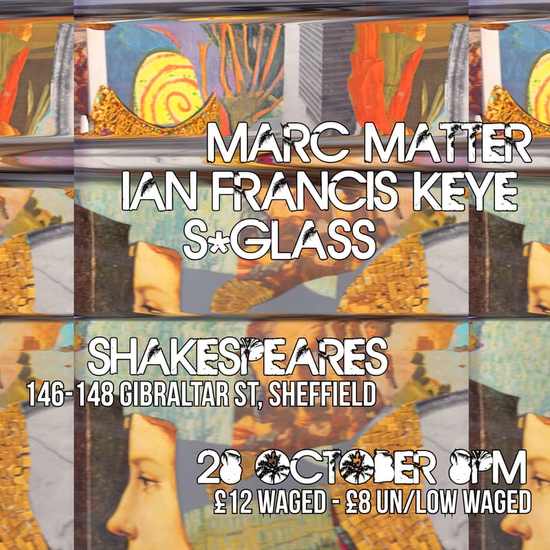 Cover Image for S*Glass, Ian Francis Keye, Marc Matter - the Shakespere, Sheffield