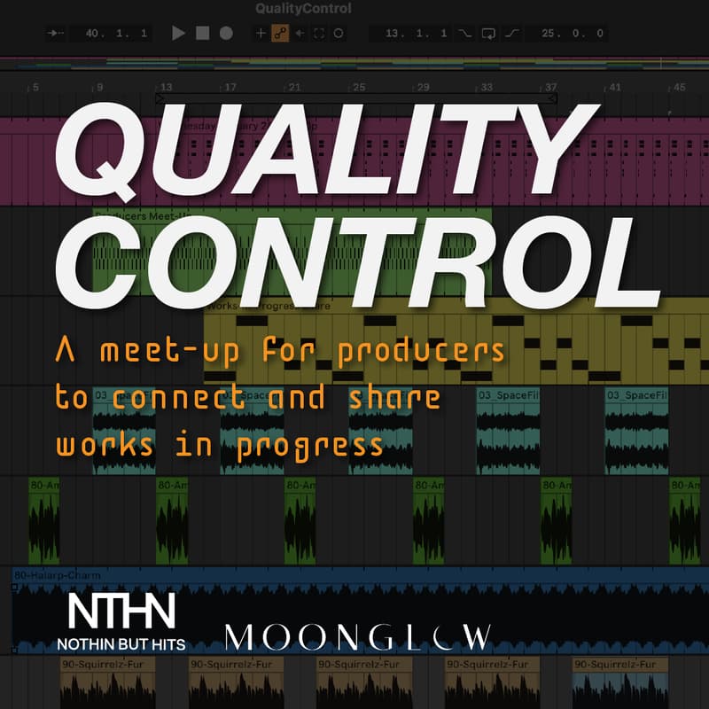 Cover Image for Quality Control: Producer’s Meet-Up & WIP share