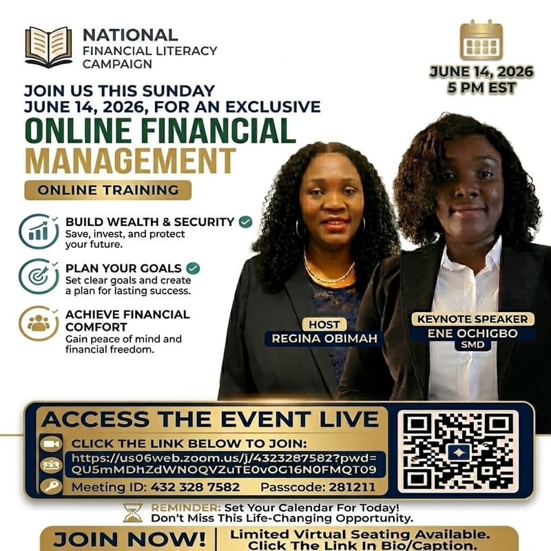 Cover Image for Financial Literacy Campaign with Ene Ochigbo And Regina Obimah. Your Financial Life Coach. https://us06web.zoom.us/j/4323287582?pwd=QU5mMD