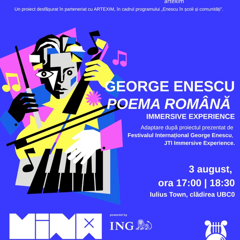 Cover Image for Experiență imersivă_POEMA ROMÂNĂ, de G. Enescu | MINA Museum @ City Celebration | 3 august, ora 17:00