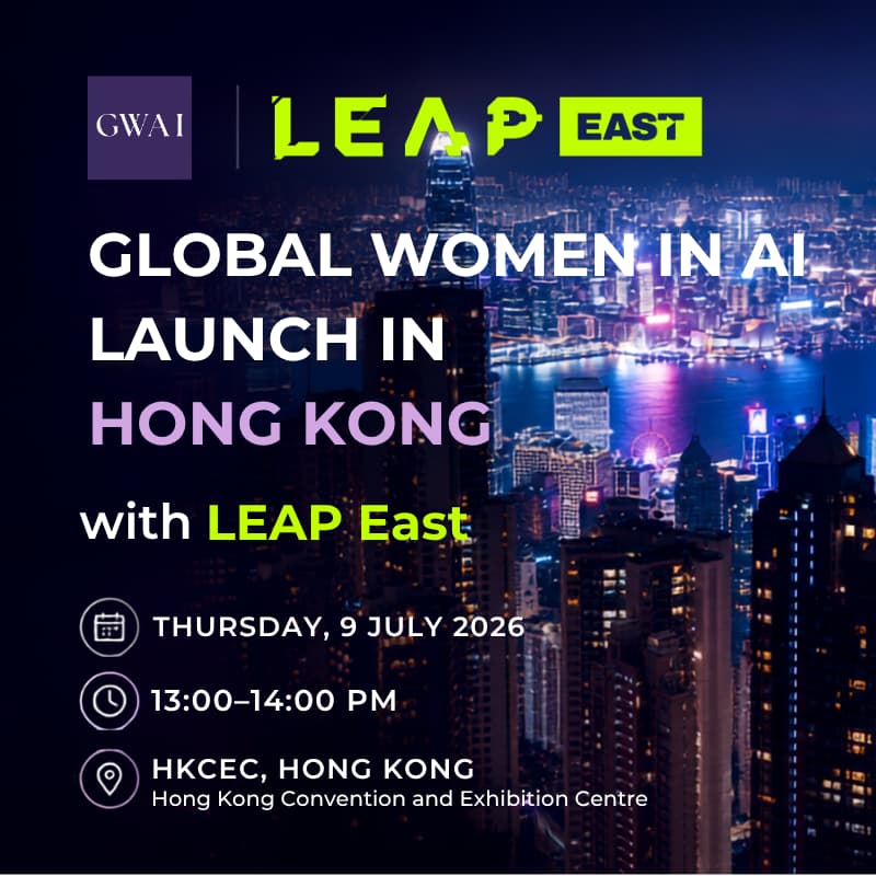 Cover Image for Global Women in AI Hong Kong Chapter Launch @ LEAP East